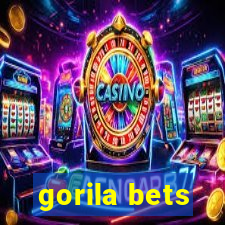 gorila bets